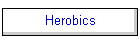 Herobics