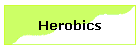 Herobics